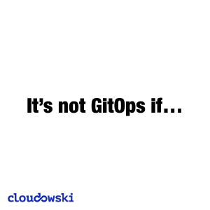 It's not REAL GitOps