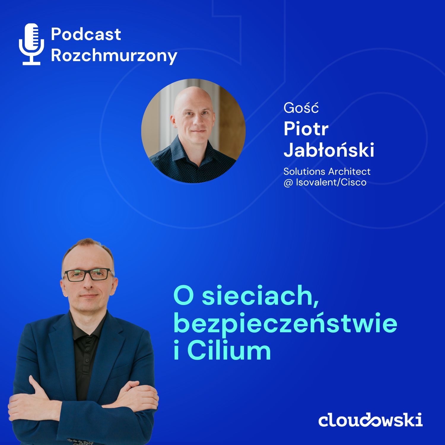 27 - O sieciach, bezpieczeństwie i Cilium z Piotrem Jabłońskim
